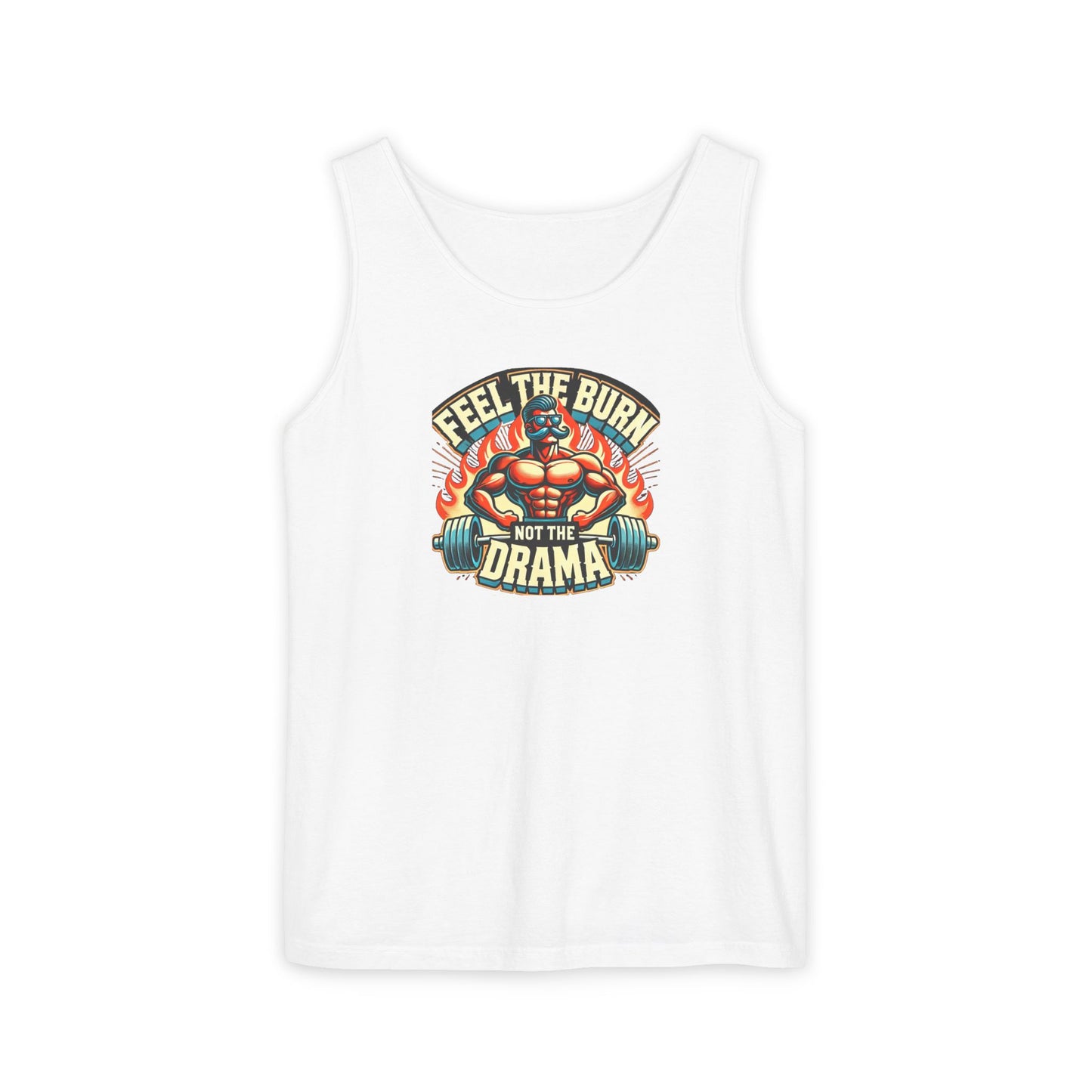 feel the burn not the drama Unisex Tank Top