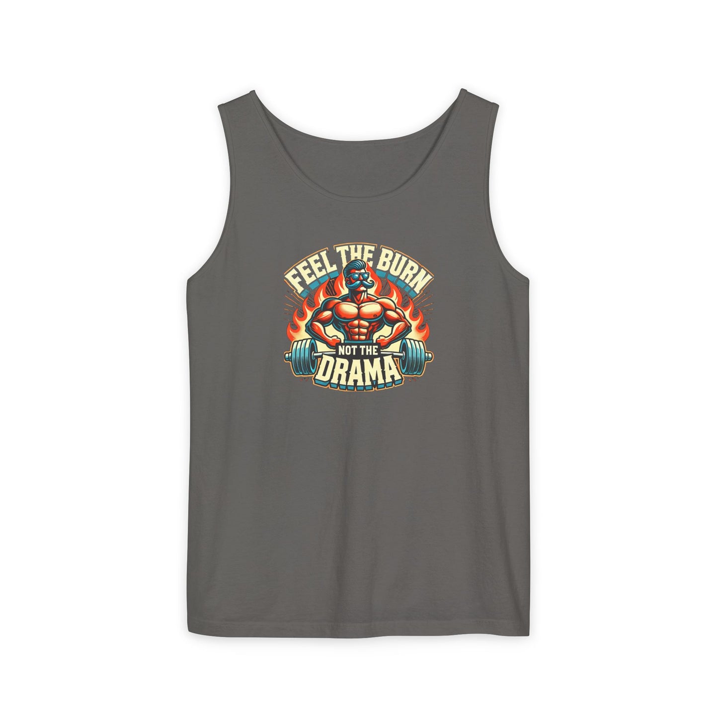 feel the burn not the drama Unisex Tank Top