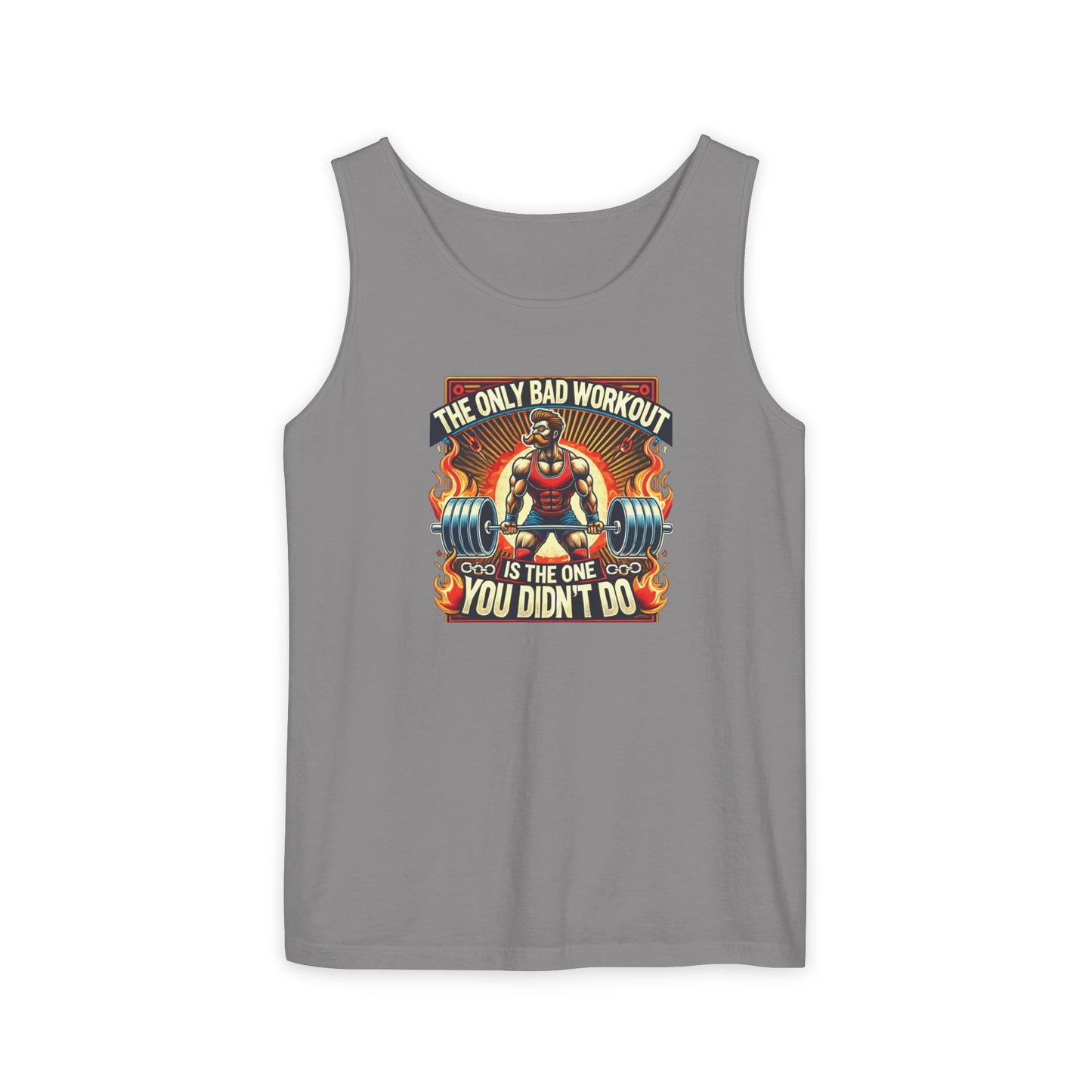 the only bad workout is the one you didn't do Unisex Tank Top