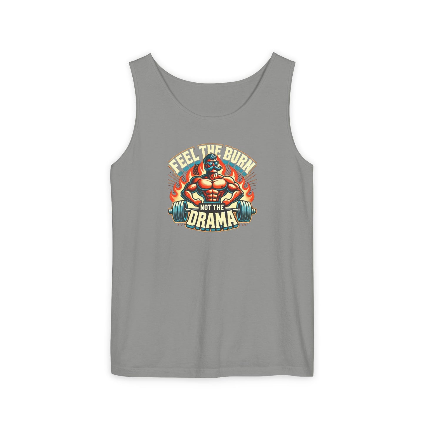 feel the burn not the drama Unisex Tank Top